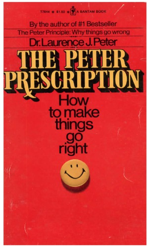 The Peter Prescription - How to Make Things Go Right