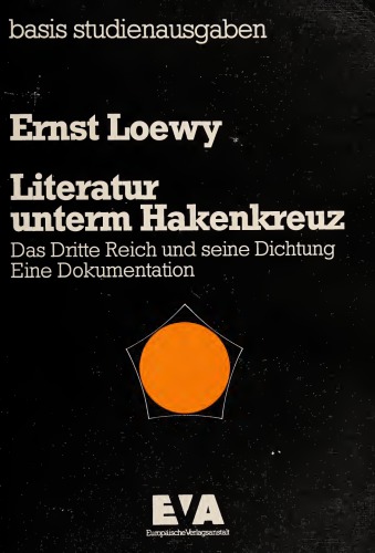 Literatur unterm Hakenkreuz. Das Dritte Reich und seine Dichtung. Eine Dokumentation