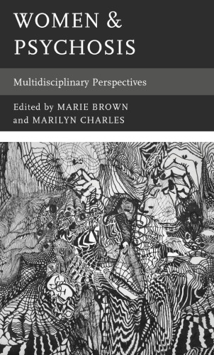 Women & Psychosis: Multidisciplinary Perspectives