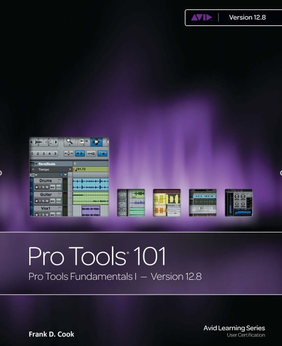 Pro Tools 110: Pro Tools Fundamentals II - Version 12.8