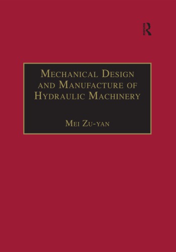 Mechanical Design and Manufacturing of Hydraulic Machinery