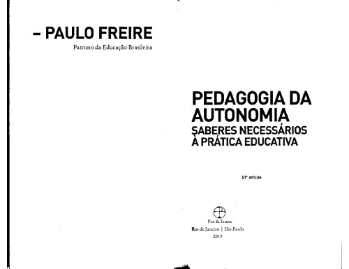 Pedagogia da autonomia: saberes necessários à prática educativa