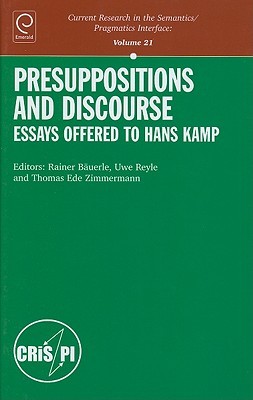Presuppositions and Discourse: Essays Offered to Hans Kamp