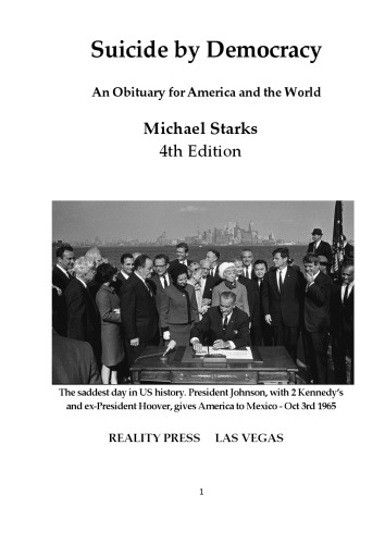 Suicide by Democracy-an Obituary for America and the World