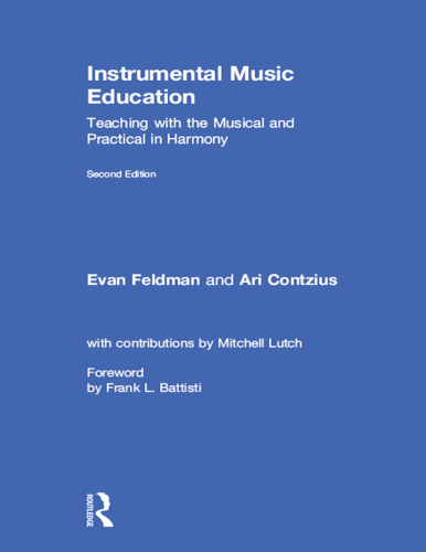 Instrumental Music Education: Teaching with the Musical and Practical in Harmony