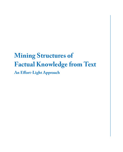 Mining Structures of Factual Knowledge from Text: An Effort-Light Approach