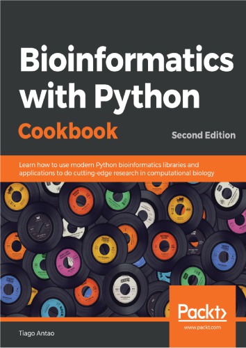 Bioinformatics with Python Cookbook: Learn how to use modern Python bioinformatics libraries and applications to do cutting-edge research in computational biology
