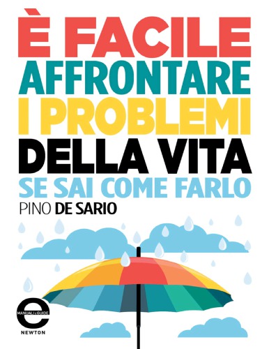 È facile affrontare i problemi della vita se sai come farlo