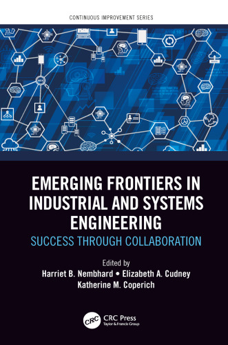 Emerging frontiers in industrial and systems engineering : success through collaboration