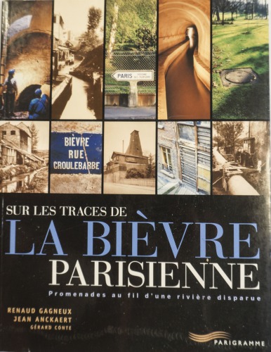 Sur les traces de la Bièvre parisienne