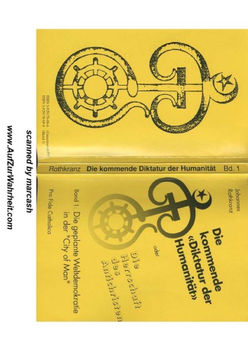 Die kommende Diktatur der Humanität - oder - Die Herrschaft des Antichristen