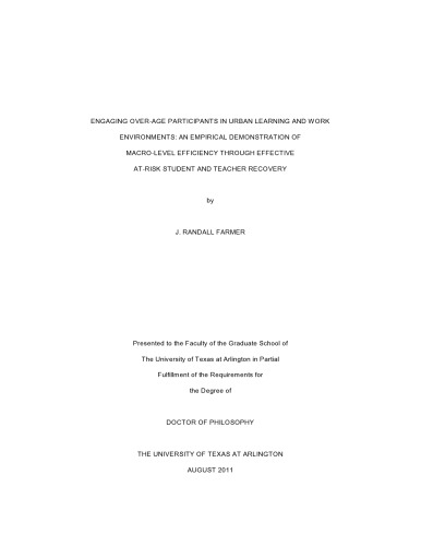 Engaging over-age participants in urban learning and work environments: An empirical demonstration of macro-level efficiency through effective at-risk student and teacher recovery