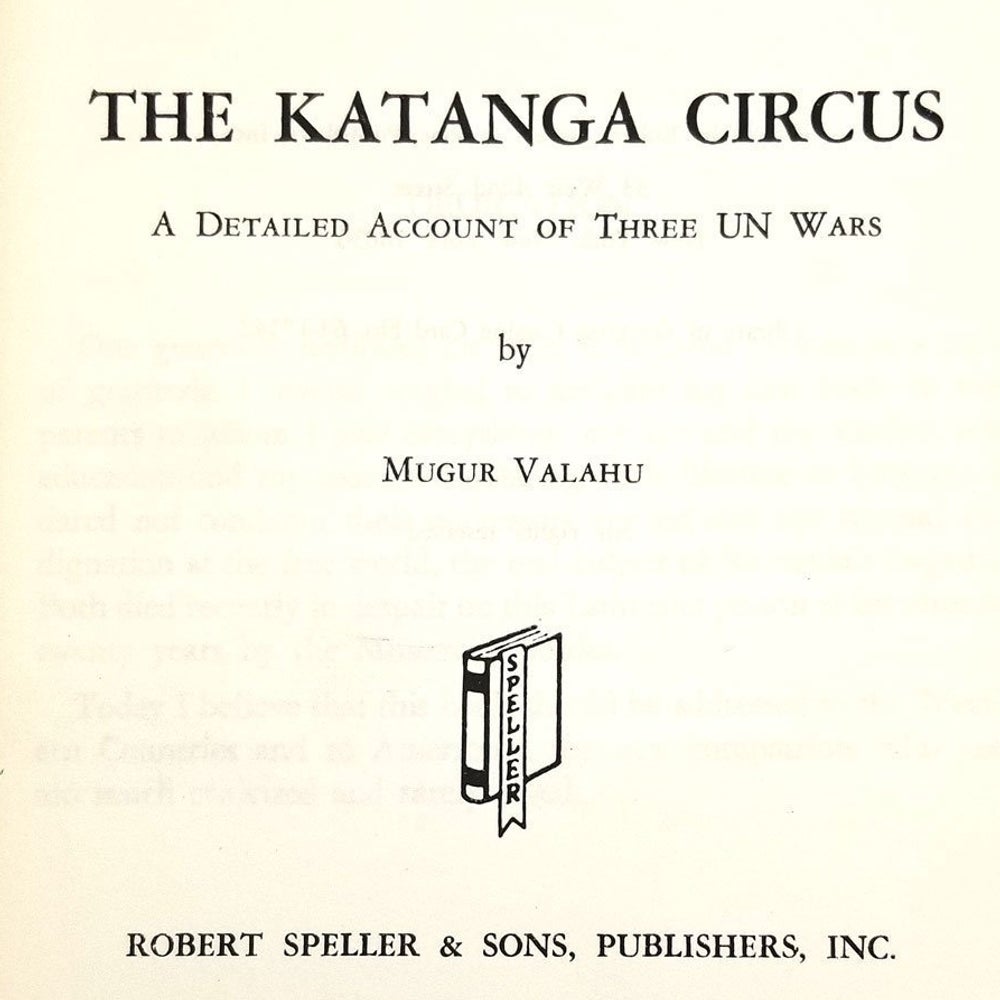 The Katanga Circus: A Detailed Account of Three UN Wars