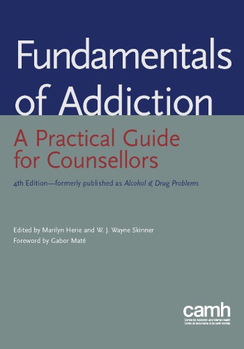 Fundamentals of Addiction: A Practical Guide for Counsellors