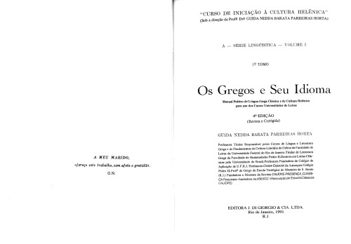 Os Gregos e seu idioma: manual prático de língua grega clássica e de cultura helênica para uso dos cursos universitários de letras