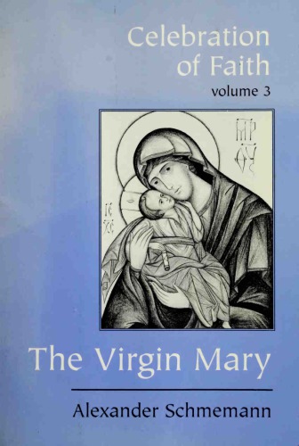 The Virgin Mary, Theotokos, Mother of God