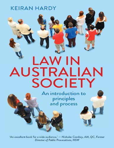 Law in Australian Society: An Introduction to Principles and Process