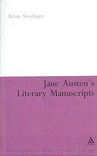 Jane Austen’s Literary Manuscripts: A Study of the Novelist’s Development Through the Surviving Papers
