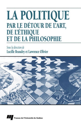 La politique par le détour de l’art, de l’éthique et de la philosophie