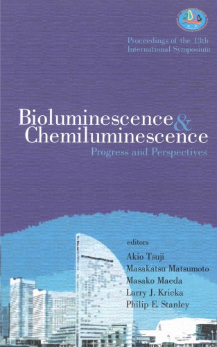 Bioluminescence & Chemiluminescence: Progress and Perspectives