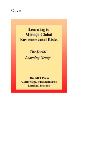 Learning to Manage Global Environmental Risks 2: A Comparative History of Social Responses to Climate Change, Ozone Depletion, Andacid Rain