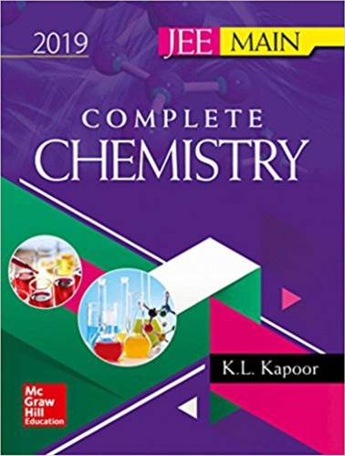 IIT JEE Main Complete Chemistry K L Kapoor MHE Mc Graw Hill Education