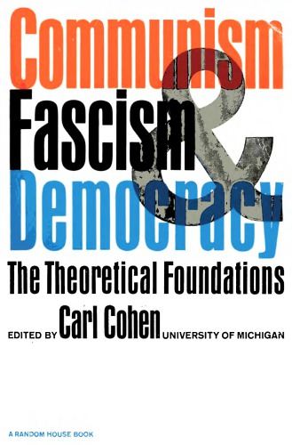 Communism, fascism, and democracy: The theoretical foundations
