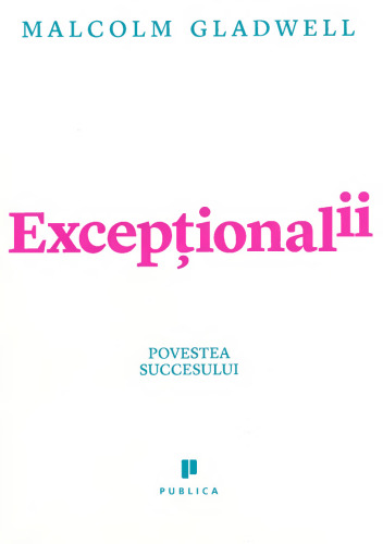 Exceptionalii. Povestea succesului