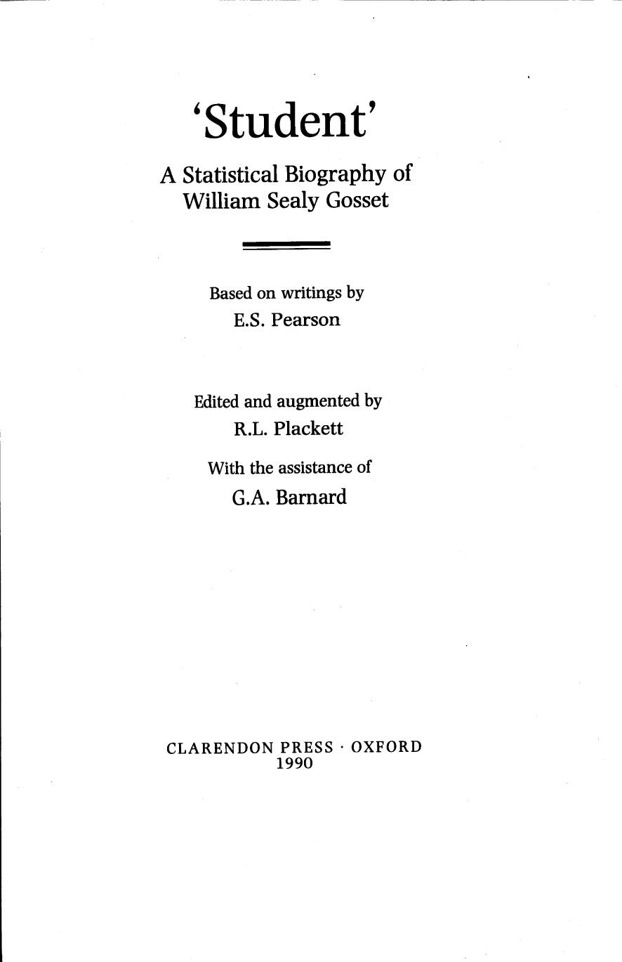 ’Student’: A Statistical Biography of William Sealy Gosset