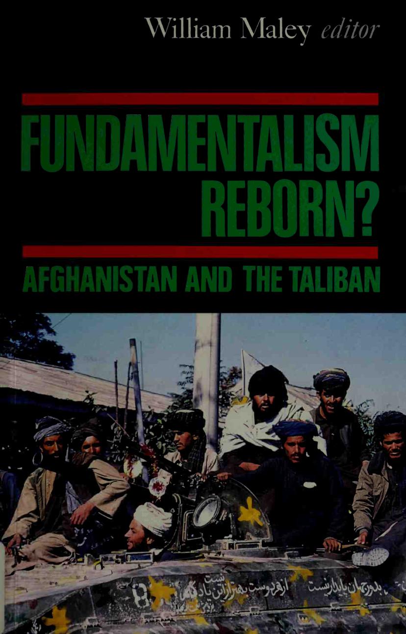 Fundamentalism Reborn? Afghanistan and the Taliban