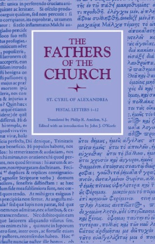 Festal Letters, 1-12 by Cyril of Alexandria
