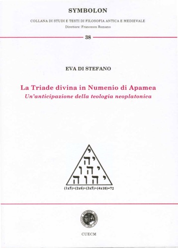 La Triade divina in Numenio di Apamea. Un’anticipazione della teologia neoplatonica