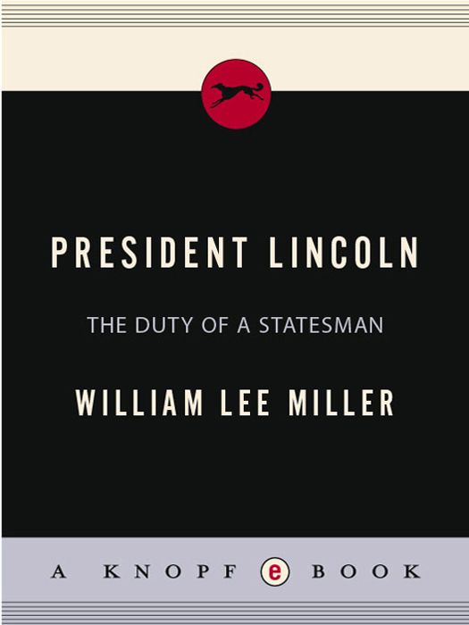 President Lincoln: The Duty of a Statesman
