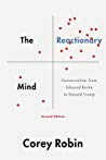 The Reactionary Mind: Conservatism From Edmund Burke To Donald Trump