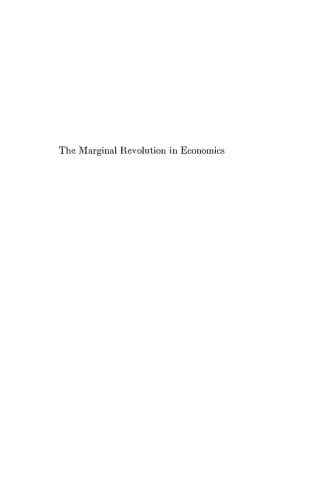 The Marginal Revolution in Economics: Interpretation and Evaluation