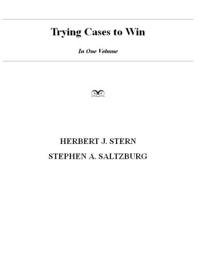 Trying Cases to Win: In One Volume