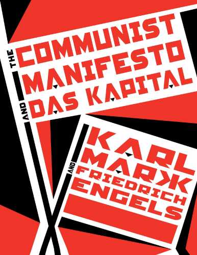 The Communist Manifesto and Das Kapital