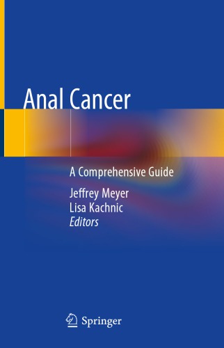 Anal Cancer. A Comprehensive Guide