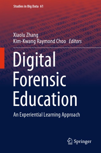 Digital Forensic Education: An Experiential Learning Approach