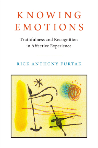 Knowing Emotions: Truthfulness and Recognition in Affective Experience