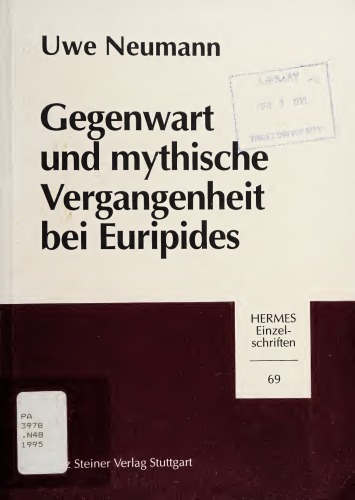 Gegenwart und mythische Vergangenheit bei Euripides