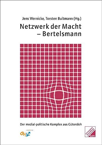 Netzwerk der Macht - Bertelsmann