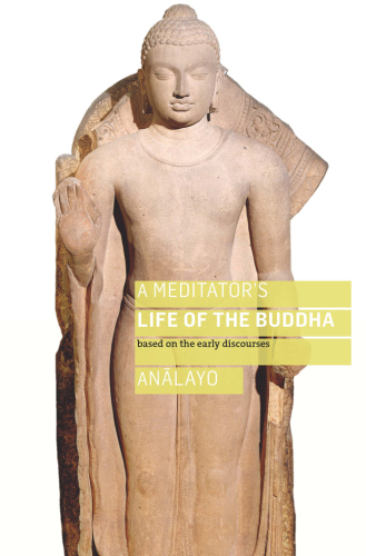 Meditator’s Life of the Buddha