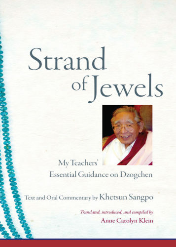 Strand of Jewels: My Teachers’ Essential Guidance on Dzogchen