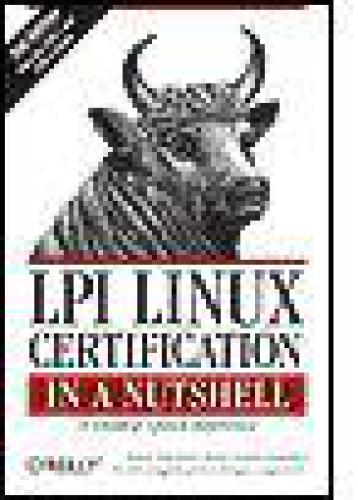 LPI Linux Certification in a Nutshell