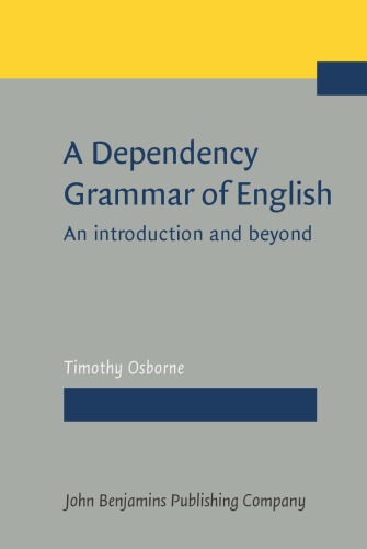A Dependency Grammar of English: An Introduction and Beyond