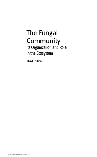 The Fungal Community: Its Organization and Role in the Ecosystem, Third Edition