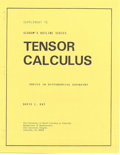 Supplement to Schaum’s Outline Series Tensor Calculus, Topics in Differential Geometry