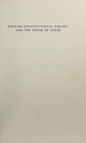 English Constitutional Theory and the House of the Lords, 1556-1832