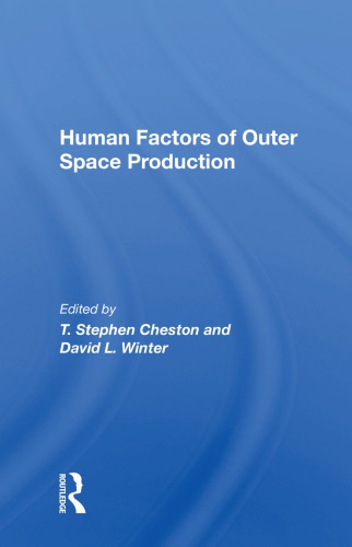 Human Factors of Outer Space Production